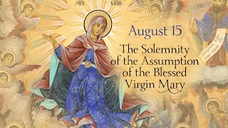 HOLY MASS OF THE ASSUMPTION OF MARY [upl. by Jonina]