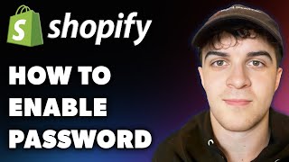 How to Enable Password on Shopify Full 2024 Guide [upl. by Anais]