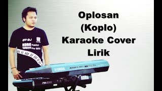 KARAOKE  OPLOSAN  KOPLO KORG PA600 [upl. by Caddric]