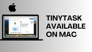 Is TinyTask Available on Mac Quick amp Easy [upl. by Eivol]