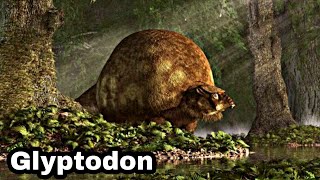 GLYPTODON  Prehistoria [upl. by Tabbatha]