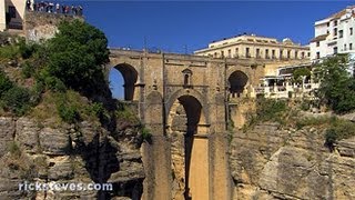 Ronda Spain GorgeStraddling Hill Town  Rick Steves’ Europe Travel Guide  Travel Bite [upl. by Main325]