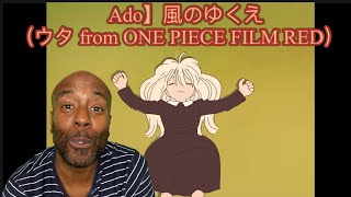 Ado】反応 風のゆくえ（ウタ from ONE PIECE FILM RED reaction [upl. by Hyde]