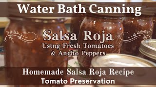 Salsa Roja  Homemade Salsa Roja Recipe  How to Can Salsa  Fresh Tomato amp Ancho Chile Pepper Salsa [upl. by Amias937]