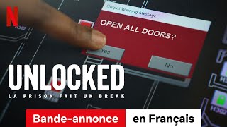 Unlocked  La prison fait un break Saison 1  BandeAnnonce en Français  Netflix [upl. by Barr]