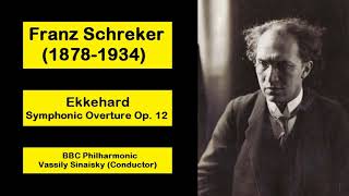 Franz Schreker 18781934  Ekkehard  Symphonic Overture Op 12 [upl. by Gundry238]