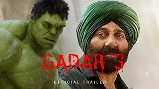 Gadar 3 Hulk Unofficial Trailer [upl. by Eittam]