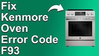 Kenmore Oven Error Code F93 Problem With Door Latch  Learn The Best Solutions To Fix Error F93 [upl. by Ntsud]