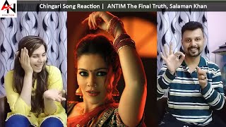 Chingari Song Reaction  ANTIM The Final Truth  Waluscha De Sousa  Sunidhi Chauhan Hitesh Modak [upl. by Anaibib]