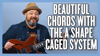 Make Your Chords Beautiful Using The A Shape CAGED System [upl. by Aaronson516]