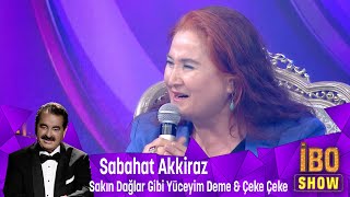 Sabahat Akkirazdan unutulmaz Deyişler Sakın Dağlar Gibi Yüceyim Deme ve Çeke Çeke [upl. by Edaj817]