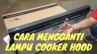 Cara Ganti Lampu Cooker Hood Linea by Teka [upl. by Ahseid604]