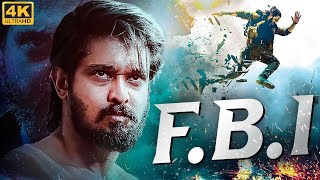 FBI 4K  Full South Indian Movies Dubbed in Hindi  Superhit Action Movie in Hindi  South Movies [upl. by Fedora86]