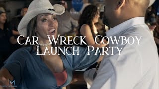 Car Wreck Cowboy Launch Party  Gilleys Dallas [upl. by Crompton867]