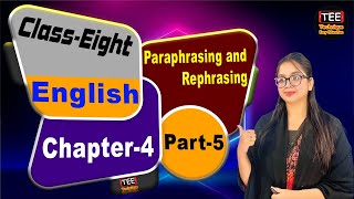 Paraphrasing and Rephrasing  Chapter 4  Part 5 Class 8 English [upl. by Pattie]