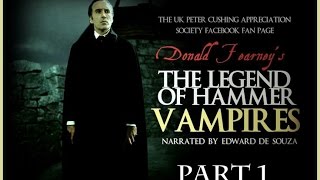 The Legend of Hammer Vampires Part 1 [upl. by Sulokcin960]