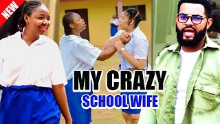 MY CRAZY SCHOOL WIFE EKENE UMENWA NEW MOVIE 2024 LATEST HILARIOUS NIGERIAN NOLLYWOOD MOVIE [upl. by Enelie]