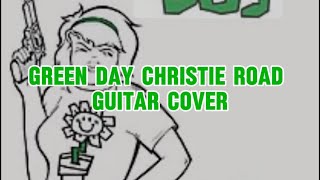 Green Day Christie Road Guitar Cover [upl. by Ursa]