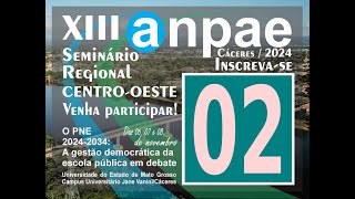 XIII SEMINÁRIO REGIONAL  ANPAE CENTROOESTE  06 a 08 de novembro [upl. by Noryb]