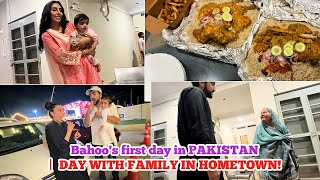 Bahoos first day Cooking in PAKISTAN  DAY WITH FAMILY IN HOMETOWN 🇵🇰❤️ [upl. by Lebisor]