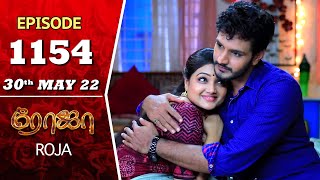 ROJA Serial  Episode 1154  30th May 2022  Priyanka  Sibbu Suryan  Saregama TV Shows Tamil [upl. by Eltsirk]