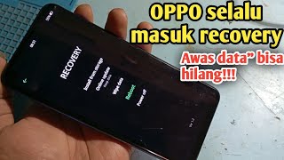 Cara Mengatasi Oppo Recovery Mode  Color Os Recovery [upl. by Louanne618]