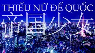 Vietsub Teikoku Shoujo Thiếu nữ đế quốc  R Sound Design ft Hatsune Miku [upl. by Udella]