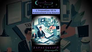 LImposition VS le Prélèvement à la Source ImpotALaSourceFiscalitéImpôtSurLeRevenu [upl. by Clari]