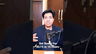 Get Ready For IELTS In 10 Hours Absolutely Free Of Any Charges ielts asadyaqub ieltspreparation [upl. by Arodasi]