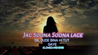 Jag Soona Soona Lage  LOFI  SlowedReverb  Om Shanti Om  Shahrukh Khan  LoFiMusic [upl. by Suneya]