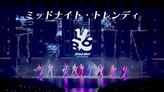 Snow Man「ミッドナイト･トレンディ」LIVE TOUR 2022 Labo Ver [upl. by Wilden568]