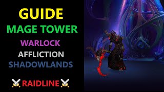 Mage Tower Affliction Warlock  Guide WoW Shadowlands 915  RAIDLINE [upl. by Normandy]