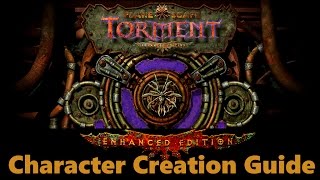 Planescape Torment Enhanced Edition  Character Creation Guide [upl. by Naik163]