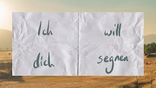 Ich will dich segnen Lyric Video  Matthias Jäger [upl. by Rehtnug372]