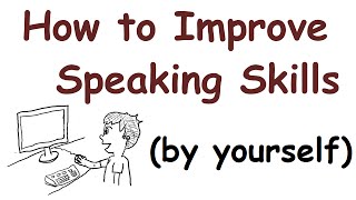 How to improve your English speaking skills by yourself [upl. by Frasch]