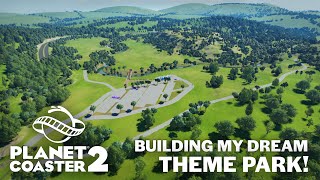 Building my DREAM THEME PARK in Planet Coaster 2 But I need your help [upl. by Ackley569]