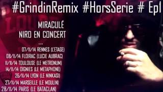 Niro Grindin Remix HorsSérie [upl. by Pilihp]