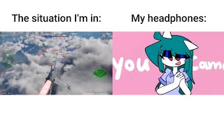 My headphones vs the situation Im in [upl. by Yendis138]