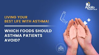 Apollo Hospitals  Which foods should asthma patients avoid  Dr Sundararajan L [upl. by Alaster325]