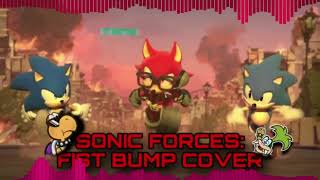 Sonic Forces  Fist Bump Cover ftTheIggyBo1 ￼ [upl. by Fennell921]