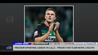 Preview Sporting Lisbon Vs Lille Prediction Team News Lineups [upl. by Tnomed]