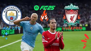 Man City Vs Liverpool  FC 25 [upl. by Fawnia224]