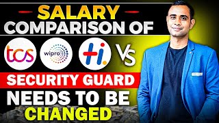 TCSWiproHexaware Salary vs Security Guard Salary  Salary Need to Be changed [upl. by Maribelle]