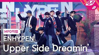 MPD직캠 엔하이픈 직캠 8K Upper Side Dreamin’ ENHYPEN FanCam  MCOUNTDOWN20211028 [upl. by Edd]