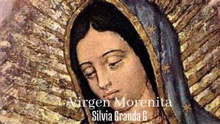 VIRGEN MORENITA [upl. by Nitsugua]