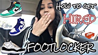 How to get HIRED at FOOTLOCKER [upl. by Nyrok]