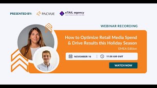 How to Optimize Retail Media Spend amp Drive Results this Holiday Season – EMEA Edition [upl. by Amaty834]