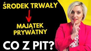 Wycofanie Środka Trwałego do Majątku Prywatnego amp Opodatkowanie PIT i VAT [upl. by Miranda]