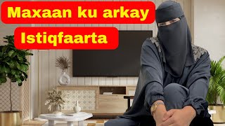 Qisas cajiib ah oo lagu arkay istiqfaarta  mucjisooyinka istiqfaarta  fadliga istiqfaarta [upl. by Shaddock]