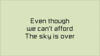 Sky Is Over  Serj Tankian lyrics [upl. by Ev]